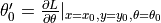 \theta_0' = \frac{\partial L}{\partial \theta} |_{x = x_0, y = y_0, \theta = \theta_0}